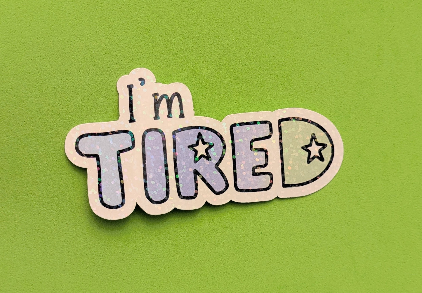 Tired Sticker