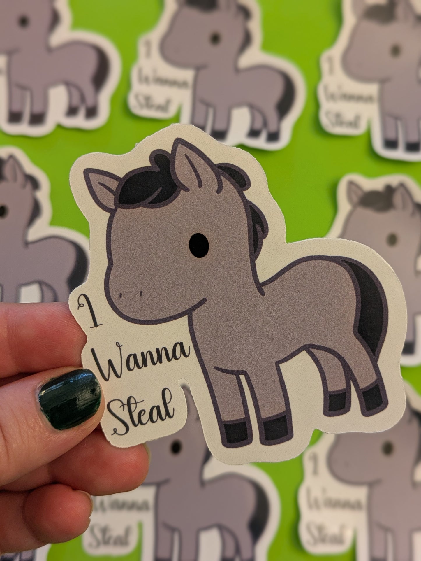 I Wanna Steal, Glossy Vinyl Sticker