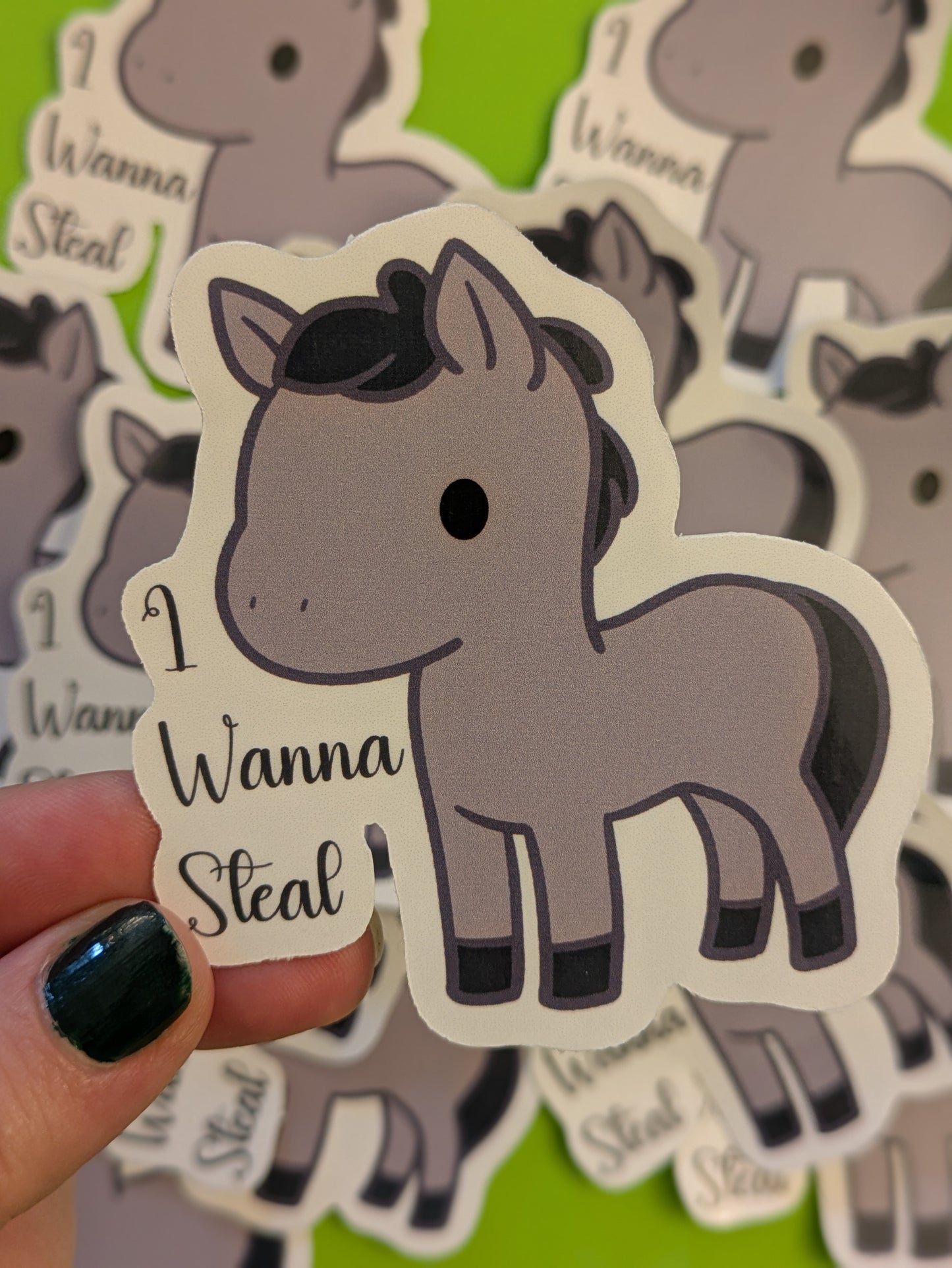 I Wanna Steal, Glossy Vinyl Sticker