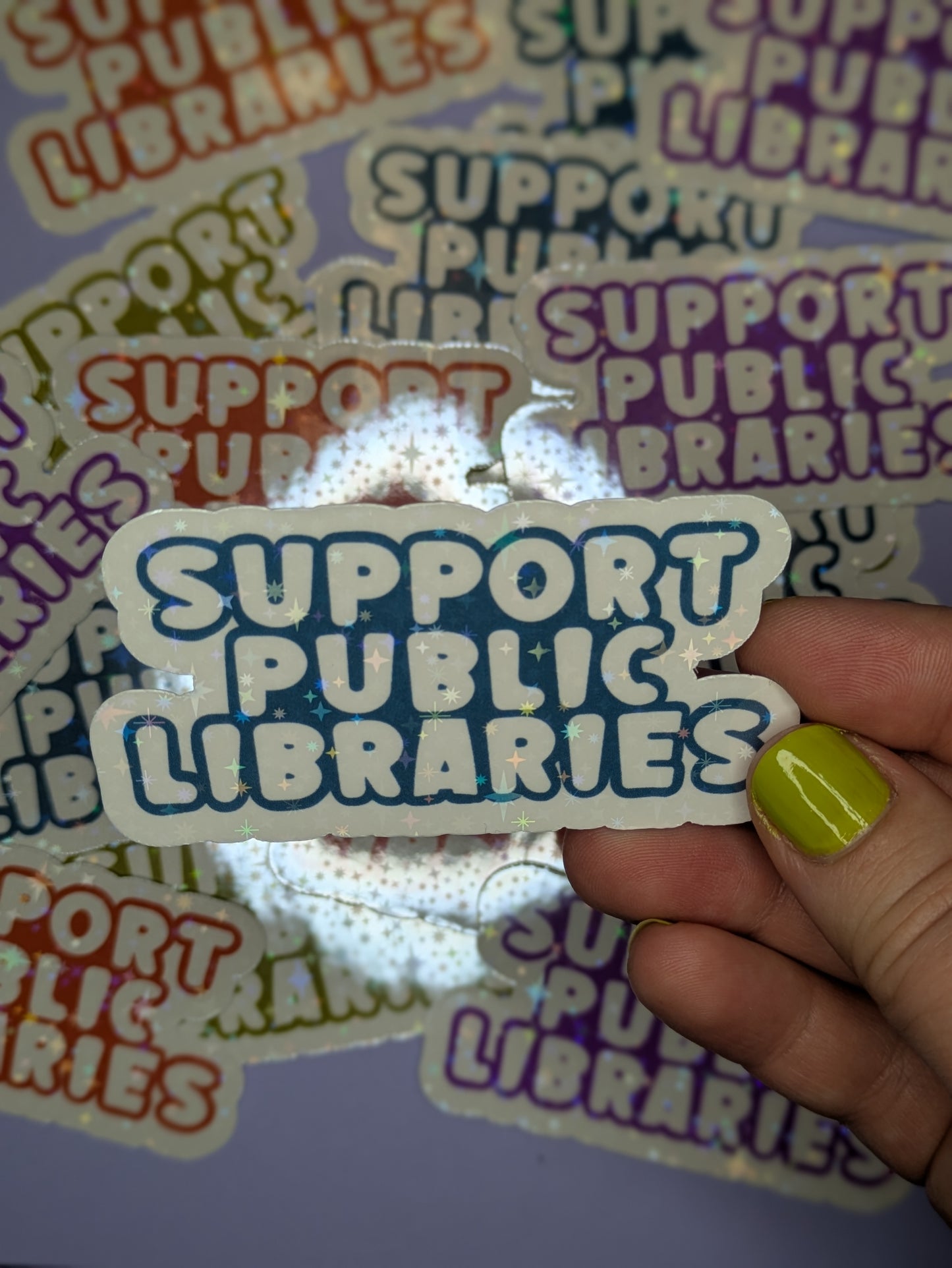 Support Public Libraries 3" Holographic Sparkle Sticker