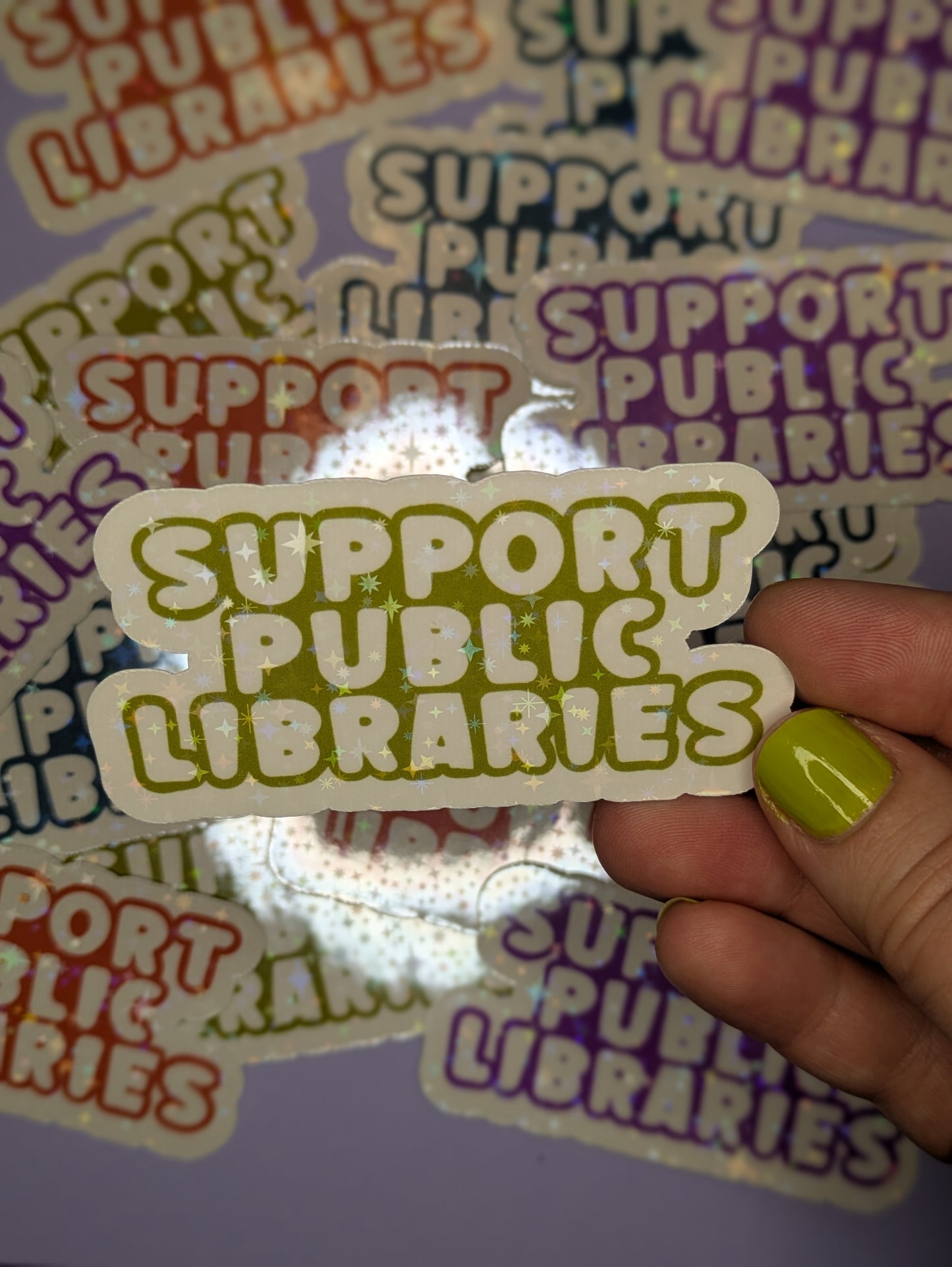Support Public Libraries 3" Holographic Sparkle Sticker