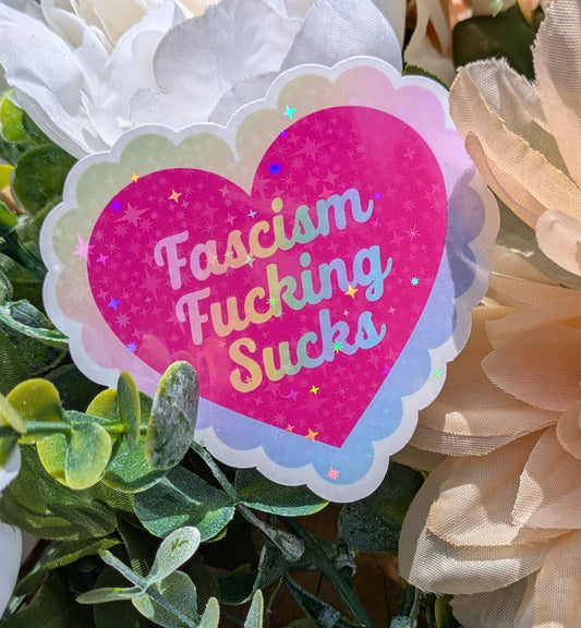 Fascism Sucks 3" Sparkle Holographic Sticker